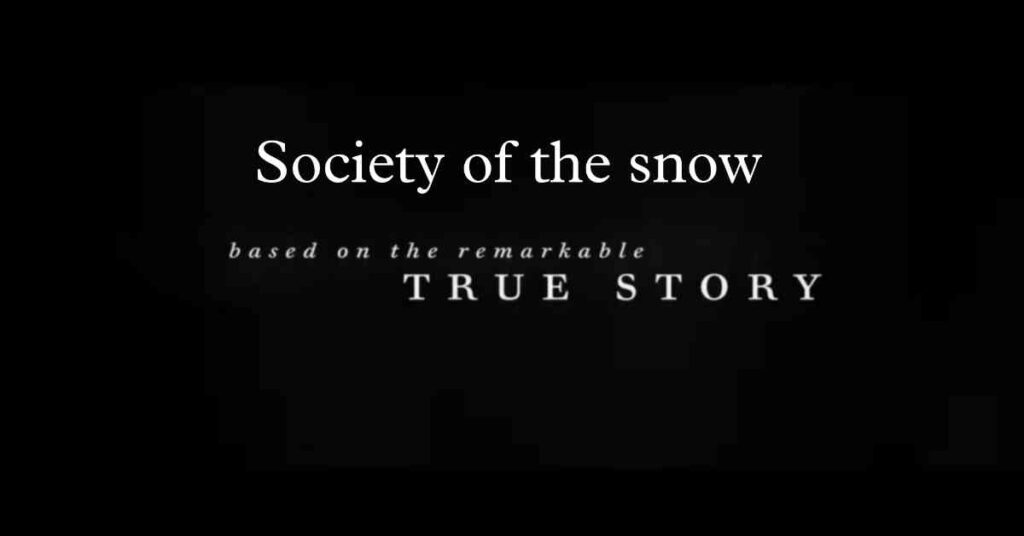 Society of the snow